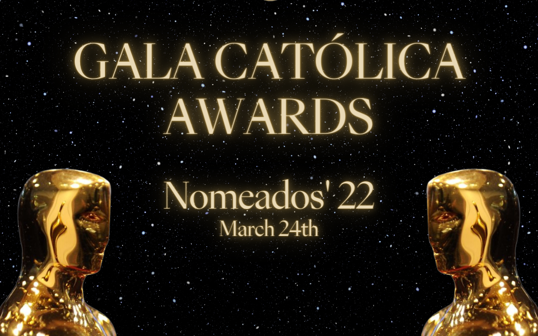 GALA CATÓLICA AWARDS –  Nomeações: