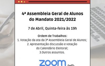 4ª Assembleia Geral de Alunos do Mandato 2021/22